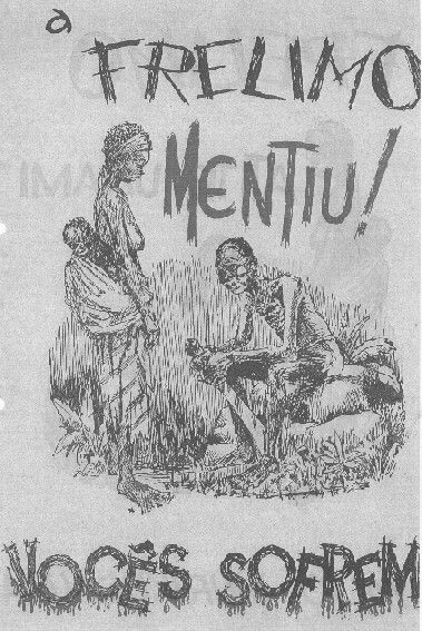 Portuguese propaganda thrown from airplanes during the Mozambican War of Independence (1967-1974) reading “FRELIMO lied! You suffer.”